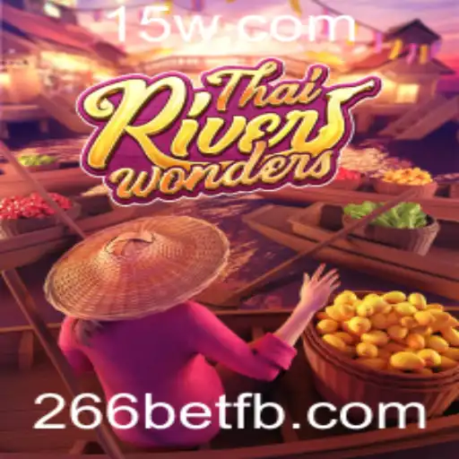 Descubra o Fascinante Mundo de ThaiRiverWonders com 266bet